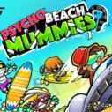 Psycho Beach Mummies 6 psycho beach mummies